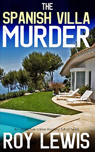 THE SPANISH VILLA MURDER an addictive crime mystery full of twists (Eric Ward Mystery)