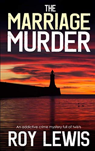 THE MARRIAGE MURDER an addictive crime mystery full of twists (Eric Ward Mystery)