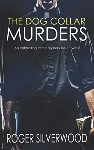 THE DOG COLLAR MURDERS an enthralling crime mystery full of twists (Yorkshire Murder Mysteries)