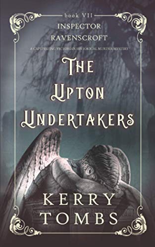 THE UPTON UNDERTAKERS a captivating Victorian historical murder mystery (Inspector Ravenscroft Detective Mysteries)