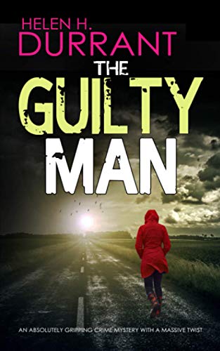 THE GUILTY MAN an absolutely gripping crime mystery with a massive twist Detectives Lennox  Wilde Thrillers