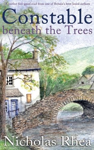CONSTABLE BENEATH THE TREES a perfect feel-good read from one of Britain's best-loved authors
