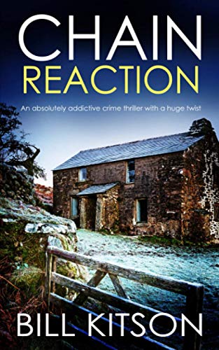CHAIN REACTION an absolutely addictive crime thriller with a huge twist (Detective Mike Nash)