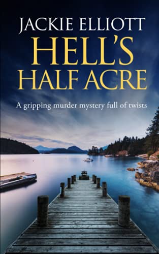 HELL'S HALF ACRE a gripping murder mystery full of twists (Coffin Cove Mysteries)
