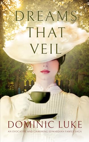 DREAMS THAT VEIL an evocative and charming Edwardian family saga (The Brannan Family Sagas)