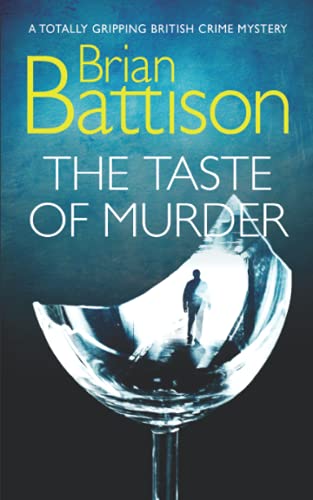 THE TASTE OF MURDER a totally gripping British crime mystery (Detective Jim Ashworth)