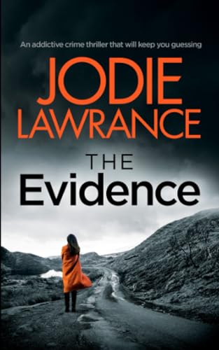 THE EVIDENCE an addictive crime thriller that will keep you guessing (Detective Helen Carter)