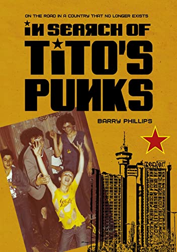 In Search of Titos Punks