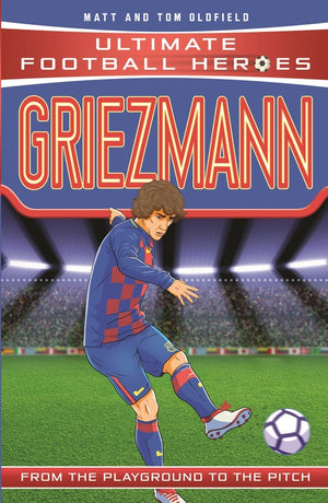 Ultimate Football Heroes: Griezmann (Top Ballers 6)