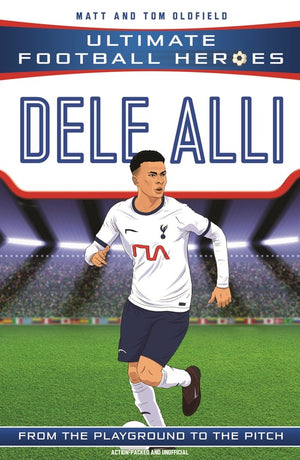 Ultimate Football Heroes: Dele Alli (Midfield Generals)