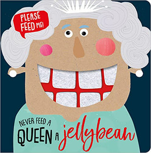 Never Feed a Queen a Jellybean