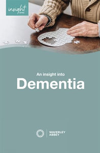 Insight into Dementia 