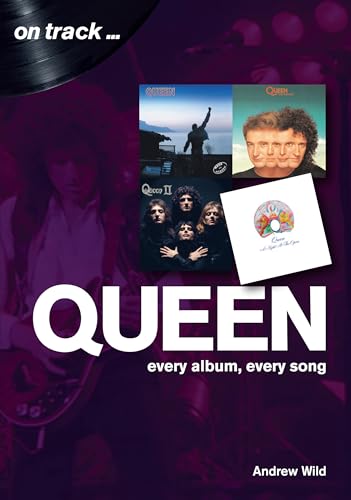 Queen: Every Album, Every Song  (On Track)