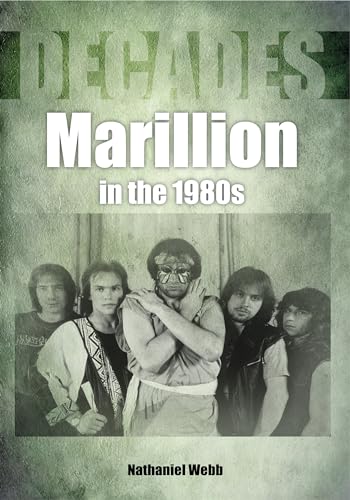 Marillion in the 1980s (Decades)