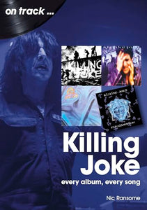 Killing Joke On Track 