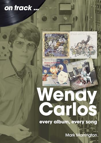 Wendy Carlos On Track: