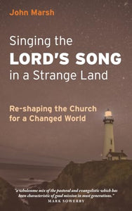 Singing the Lord's Song in a Strange Land 