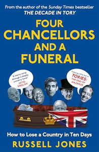 Four Chancellors and a Funeral 