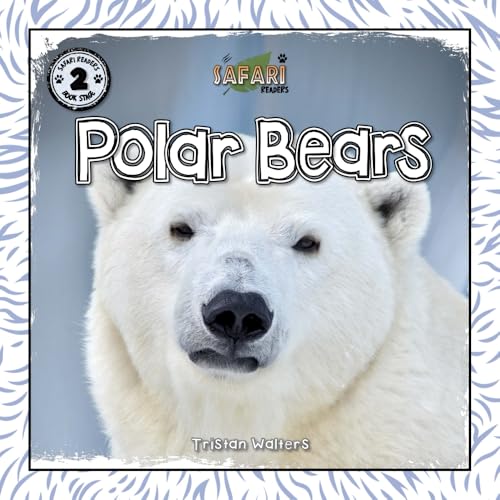 Safari Readers: Polar Bears (Safari Readers - Animal Books for Kids)