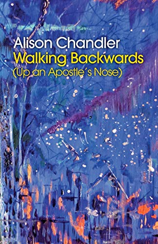 Walking Backwards (Up an Apostle's Nose)