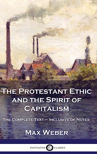 The Protestant Ethic and the Spirit of Capitalism