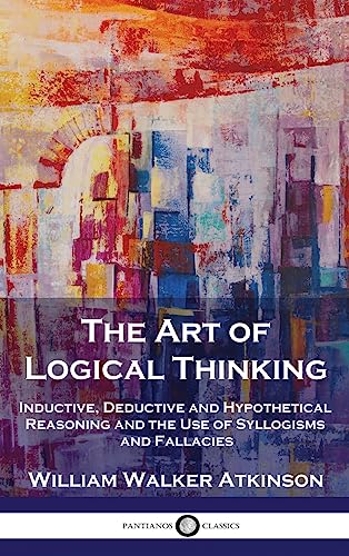 The Art of Logical Thinking