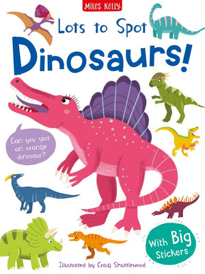 Lots to Spot Sticker Book: Dinosaurs!