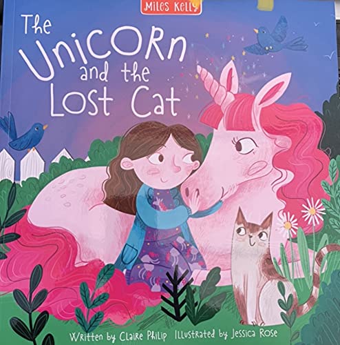 The Unicorn and the Lost Cat Claire Philip