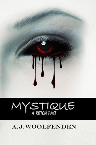 Mystique: A Bitten Past