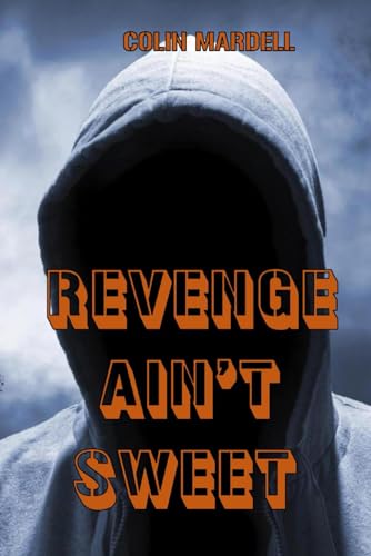 Revenge Ain't Sweet