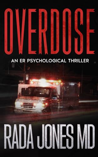 OVERDOSE: An ER Psychological Thriller (ER CRIMES: THE STEELE FILES)