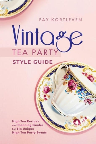 Vintage Tea Party Style Guide