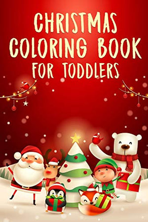 Christmas Coloring Book for Toddlers