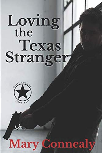 Loving the Texas Stranger: A Texas Lawman Romantic Suspense (Garrison's Law)