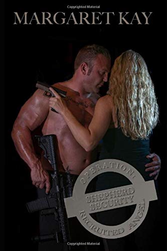 Operation: Recruited Angel (Shepherd Security)
