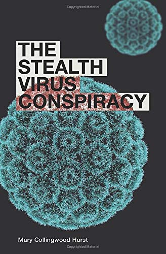 The Stealth Virus Conspiracy