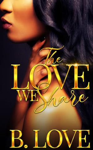 The Love We Share