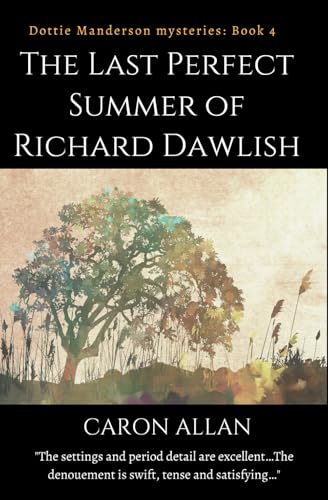 The Last Perfect Summer of Richard Dawlish