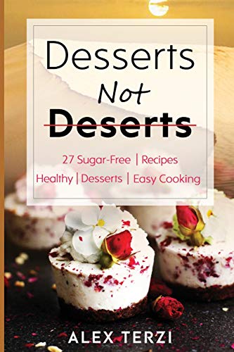 Desserts not Deserts
