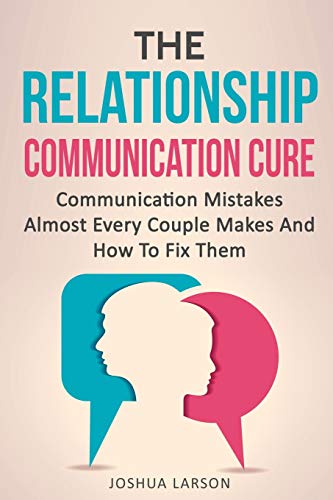 The Relationship Communication Cure