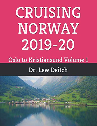 CRUISING NORWAY 2019-20: Oslo to Kristiansund Volume 1