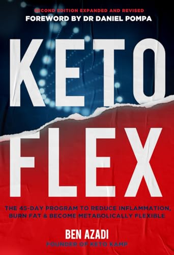 Keto Flex The  Secrets to Reduce Inflammation Burn Fat  Reboot Your Metabolism