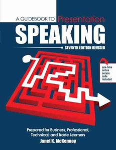 A Guidebook to Presentation Speaking: Prepared for Business, Professional, Technical, and Trade Learners 