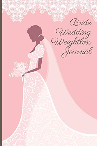 Bride Wedding Weightloss Journal