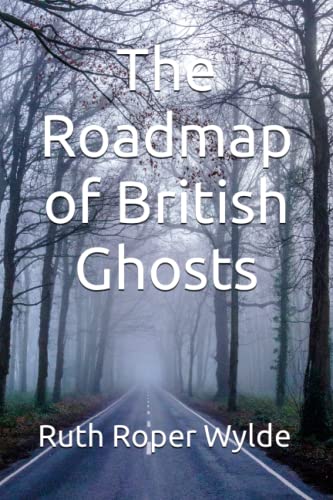 The Roadmap of British Ghosts