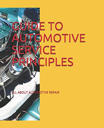 Guide to Automotive Service Principles