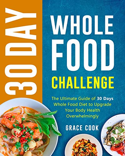 30 Day Whole Food Challenge
