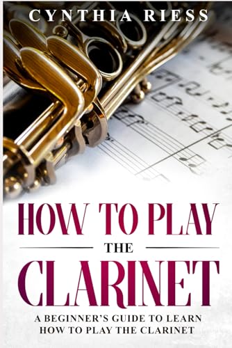 How to Play the Clarinet