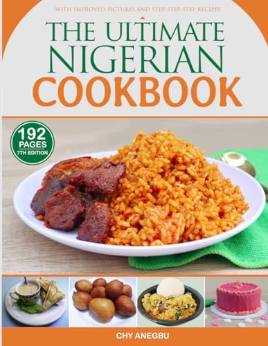 The Ultimate Nigerian Cookbook (7th Edition)