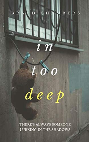 In Too Deep: A Psychological Thriller (Derry City)